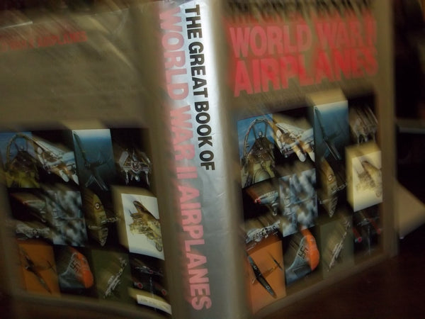 The Great Book Of World War II Airplanes Jeffrey L. Ethell and Rikyu Watanabe - Wide World Maps & MORE!