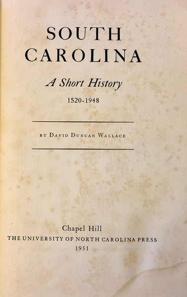 South Carolina a Short History, 1520-1948 Wallace, D. D. - Wide World Maps & MORE!