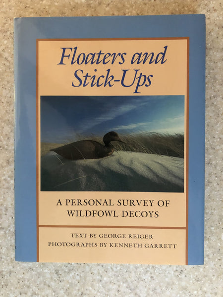 Floaters and stick-ups: A personal survey of wildfowl decoys Reiger, George - Wide World Maps & MORE!