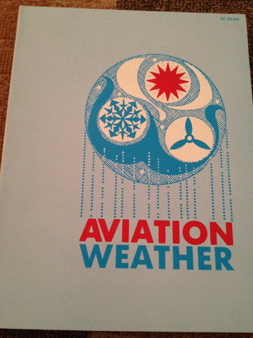 Aviation Weather: for Pilots and Flight Operations Personnel Federal Aviation Administration - Wide World Maps & MORE!