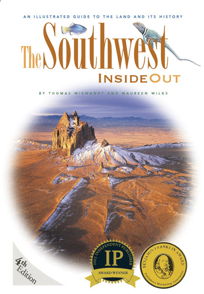 Southwest Inside Out: An Illustrated Guide to the Land and Its History Wiewandt, Thomas and Wilks, Maureen