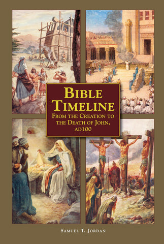 Bible Timeline: From Creation to the Death of John 100 AD Jordan, Samuel - Wide World Maps & MORE!