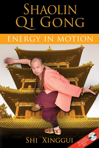 Shaolin Qi Gong: Energy in Motion [Paperback] Xinggui, Shi