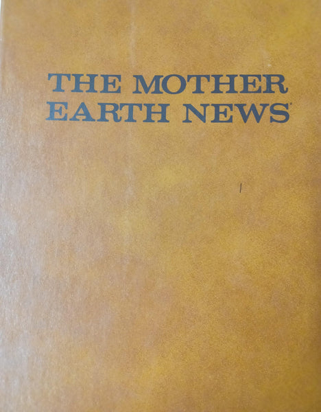 The Mother Earth News January 1970 Volume 1 Issue 1 to Issue 11 [Hardcover] John and Jane Shuttleworth - Wide World Maps & MORE!