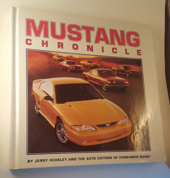 Mustang Chronicle Jerry Heasley and Auto Editors of Consumer Guide - Wide World Maps & MORE!