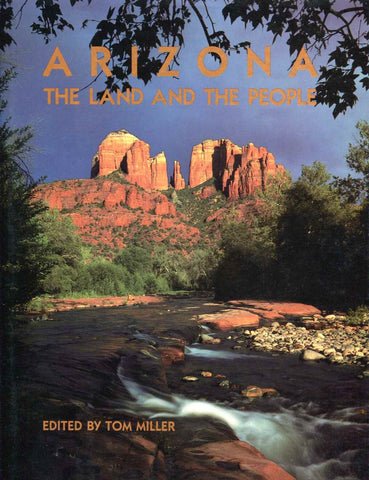 Arizona: The Land and the People Miller, Tom - Wide World Maps & MORE!