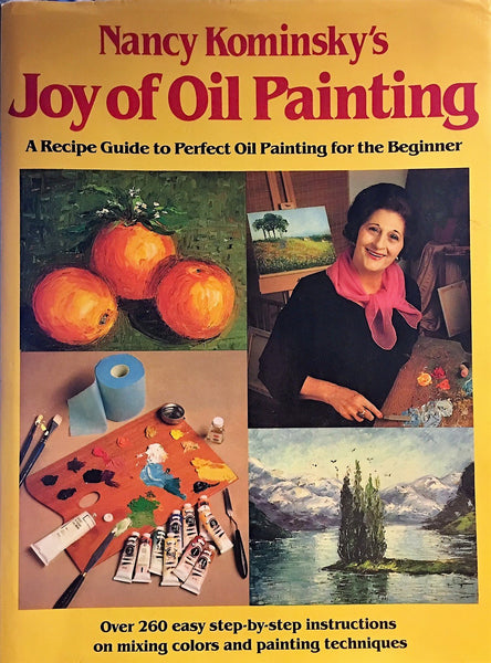 Nancy Kominsky's Joy of Oil Painting Kominsky, Nancy - Wide World Maps & MORE!