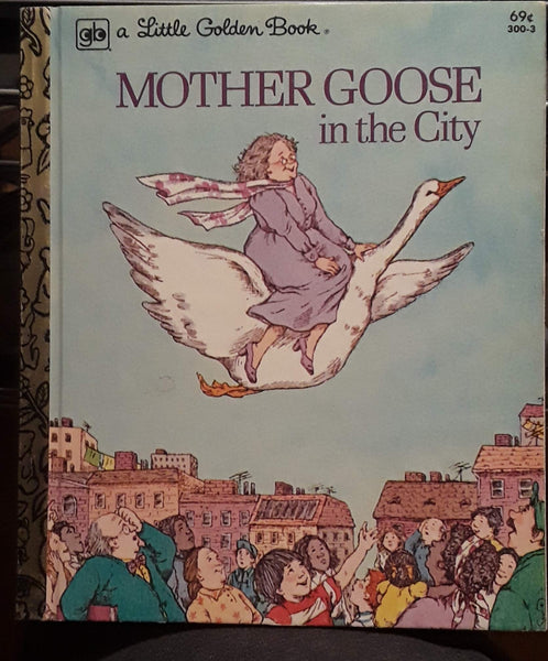 Mother Goose in the City : A Little Golden Book [Hardcover] n/a and Dora Leader - Wide World Maps & MORE!
