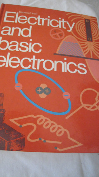 Electricity and basic electronics Matt, Stephen R