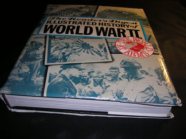 The World at Arms: Reader's Digest Illustrated History of World War II Reader's Digest - Wide World Maps & MORE!