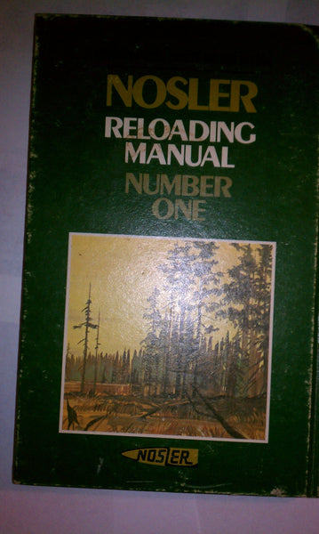 Reloading Manual Number One [Unknown Binding] Bob Nosler and illustrated - Wide World Maps & MORE!