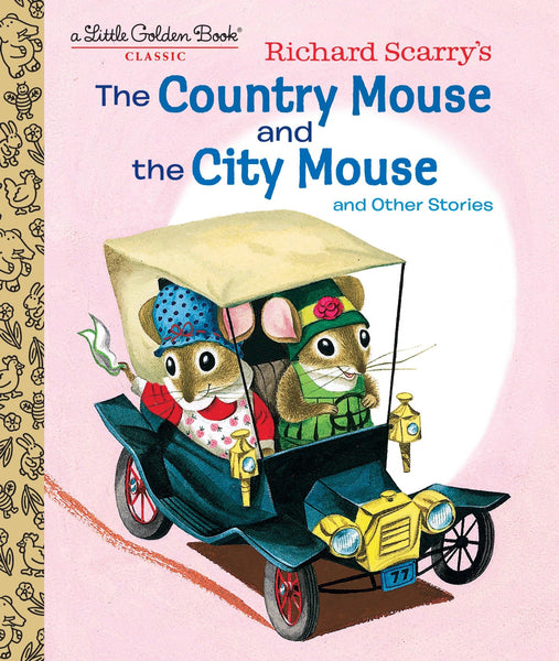 Richard Scarry's The Country Mouse and the City Mouse (Little Golden Book) [Hardcover] Scarry, Patricia and Scarry, Richard - Wide World Maps & MORE!