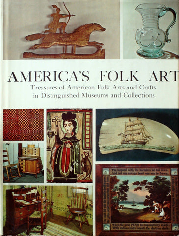 America's Folk Art -- Treasures of American Folk Arts and Crafts in Distinguished Museums and Collections [Hardcover] Polley, Robert L. General Editor