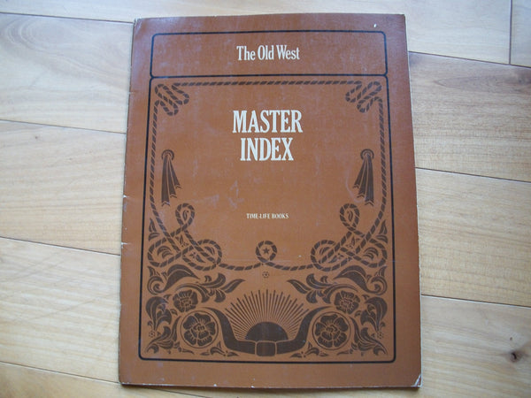 The Old West: Master Index Editors of Time-Life Books