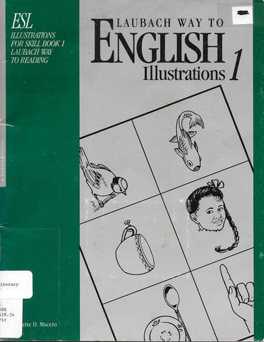 Laubach Way to English, Illustrations 1: ESL Illustrations for Skill Book One, Laubach Way to Reading [Paperback] Macero, Jeanette D. - Wide World Maps & MORE!