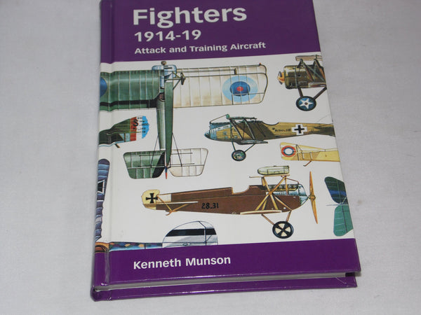 Fighters 1914-19 Attack and Training Aircraft [Hardcover] Kenneth Munson - Wide World Maps & MORE!