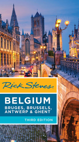 Rick Steves Belgium: Bruges, Brussels, Antwerp & Ghent Steves, Rick and Openshaw, Gene - Wide World Maps & MORE!