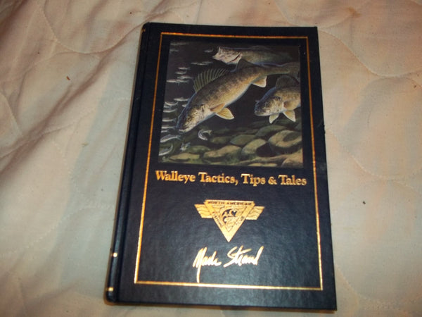 Walleye Tactics, Tips & Tales (Complete Angler's Library) [Hardcover] Mark Strand - Wide World Maps & MORE!