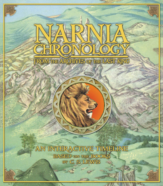 Narnia Chronology: From the Archives of the Last King (Chronicles of Narnia) Lewis, C. S.; Edwards, Mark and Baynes, Pauline - Wide World Maps & MORE!