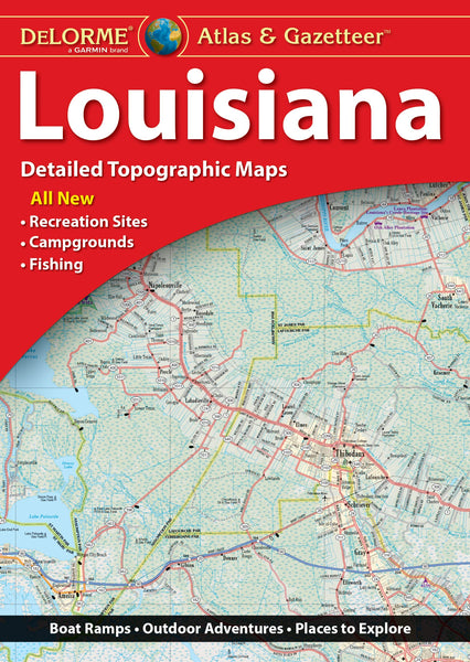 Delorme Atlas & Gazetteer: Louisiana [Map] Rand McNally - Wide World Maps & MORE!