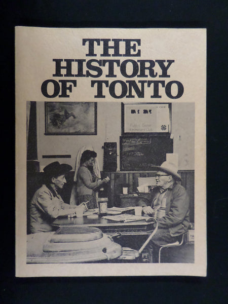 The History of Tonto [Paperback] LeCount, Al. The Punkin Center Homemakers