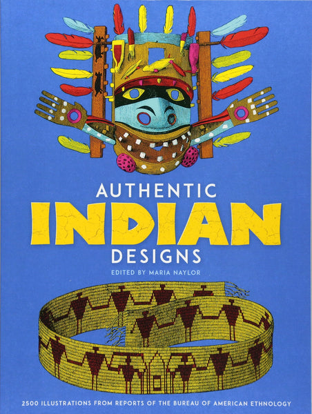 Authentic Indian Designs (Dover Pictorial Archive) [Paperback] Naylor, Maria - Wide World Maps & MORE!
