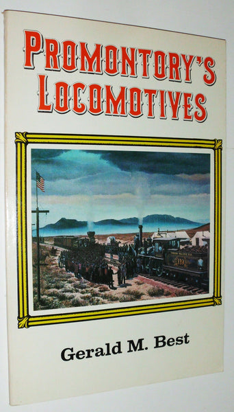 Promontory's locomotives Best, Gerald M