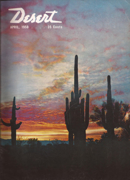 The Desert Magazine (Volume 21, Number 4, April 1958) [Single Issue Magazine] Randall Henderson - Wide World Maps & MORE!