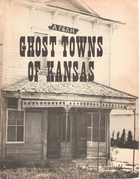 Ghost towns of Kansas Fitzgerald, Daniel - Wide World Maps & MORE!
