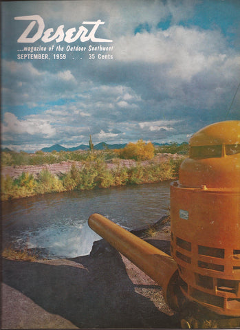 Desert - Magazine of the Outdoor Southwest (Volume 22, Number 9, September 1959) [Single Issue Magazine] Eugene L. Conrotto