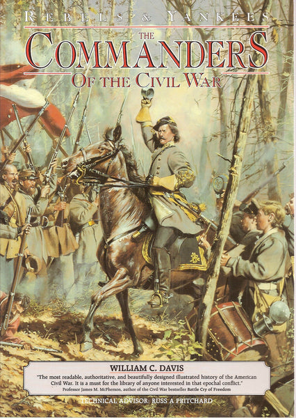 Rebels and Yankees: Fighting Men of the Civil War, The Battlefields of the Civil War, The Commanders of the Civil War (3 Books Set) [Paperback] unknown author