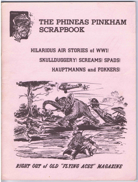 THE PHINEAS PINKHAM SCRAPBOOK: HILARIOUS AIR STORIES OF WWI! SKULLDUGGERY! SCREAMS! SPADS! HAUPTMANNS and FOKKERS! [Paperback] unknown author