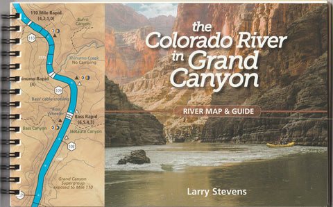 The Colorado River in Grand Canyon River Map & Guide (Save the Canyon, Buy the Book!)