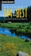 Arizona's 144 Best Campgrounds [Paperback] James Tallon - Wide World Maps & MORE!
