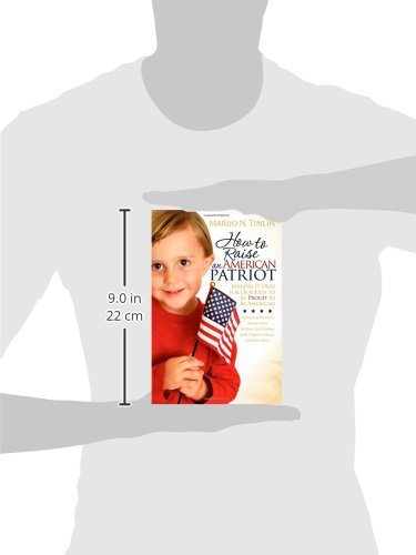 How to Raise an American Patriot: Making it Okay for Our Kids to Be Proud to Be American - Wide World Maps & MORE!