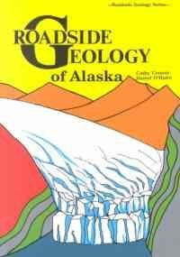 Roadside Geology of Alaska - Wide World Maps & MORE! - Book - Wide World Maps & MORE! - Wide World Maps & MORE!