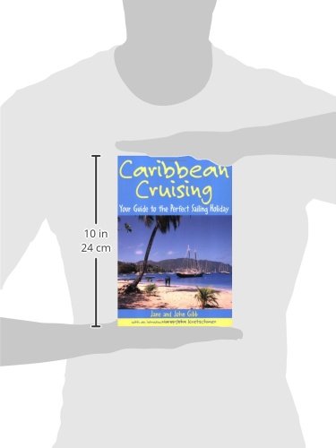 Caribbean Cruising: Your Guide to the Perfect Sailing Holiday - Wide World Maps & MORE!