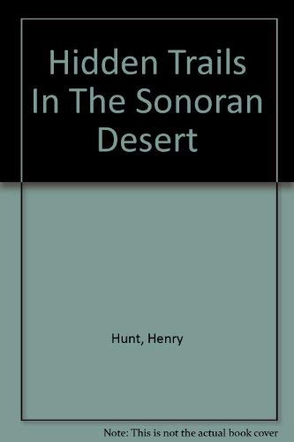 Hidden Trails In The Sonoran Desert - Wide World Maps & MORE!