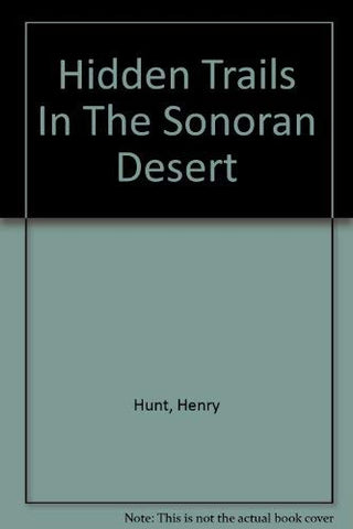 Hidden Trails In The Sonoran Desert - Wide World Maps & MORE!