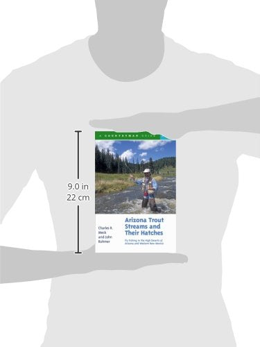 Arizona Trout Streams and Their Hatches: Fly Fishing in the High Deserts of Arizona and Western New Mexico, Second Edition - Wide World Maps & MORE! - Book - Brand: Countryman Press - Wide World Maps & MORE!