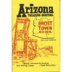 Arizona Treasure Hunters Ghost Town Guide (Historical and Old West) - Wide World Maps & MORE! - Book - Nevada Publications - Wide World Maps & MORE!