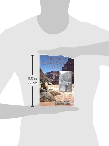 Damming Grand Canyon: The 1923 USGS Colorado River Expedition - Wide World Maps & MORE!