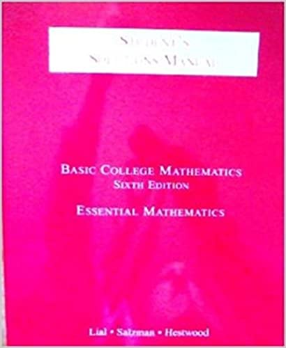 Basic College Mathematics: Essential Mathematics (Student's Solutions Manual) - Wide World Maps & MORE!