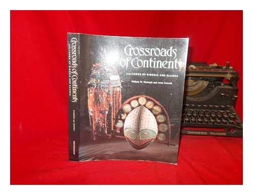 Crossroads of Continents: Cultures of Siberia and Alaska - Wide World Maps & MORE!