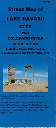 Street Map of Lake Havasu City Plus Colorado River Recreation Including Desert Hills, Parker, Moovlaya Lake, and Parker Strip Area - Wide World Maps & MORE! - Map - North Star - Wide World Maps & MORE!