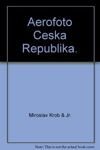 Aerofoto Ceska Republika - Wide World Maps & MORE! - Book - Wide World Maps & MORE! - Wide World Maps & MORE!
