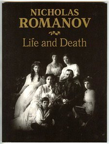 Nicholas Romanov: Life and Death - Wide World Maps & MORE! - Book - Brand: Liki Rossii - Wide World Maps & MORE!
