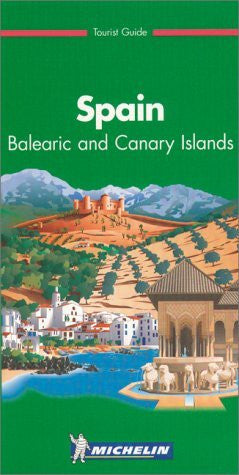 Michelin the Green Guide Spain: Balearic and Canary Islands - Wide World Maps & MORE! - Book - Wide World Maps & MORE! - Wide World Maps & MORE!