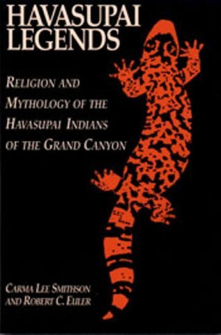 Havasupai Legends: Religion and Mythology of the Havasupai Indians of the Grand Canyon - Wide World Maps & MORE! - Book - Brand: University of Utah Press - Wide World Maps & MORE!