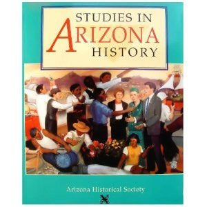 Studies in Arizona History - Wide World Maps & MORE! - Book - Brand: Arizona Historical Society - Wide World Maps & MORE!